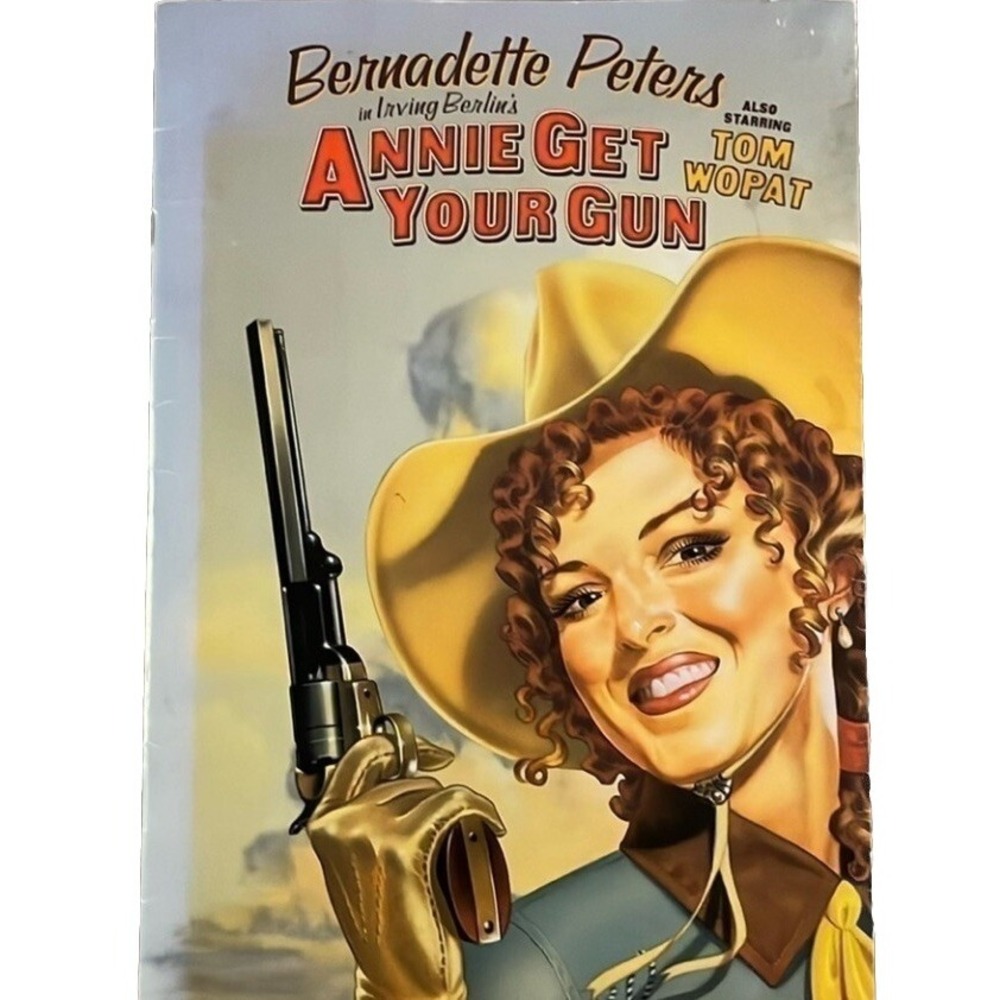 Annie Get Your Gun 1999 Souvenir Program Production By Bernadette Peters